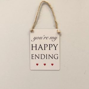 You're my happy ending mini metal sign