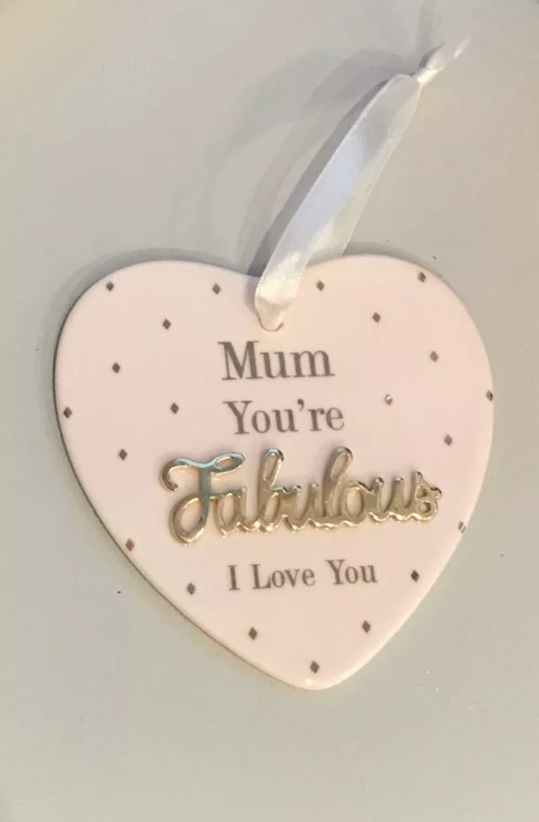 Mum you're fabulous i love you ceramic heart plaque