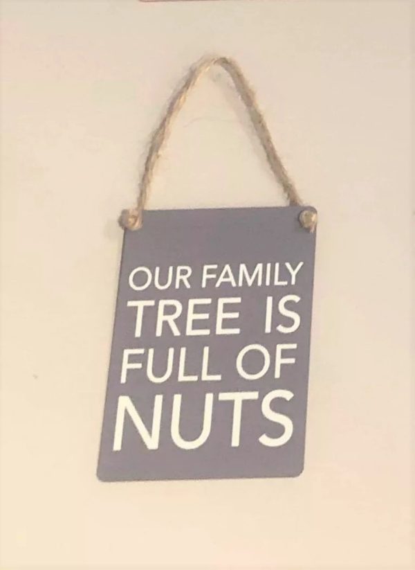 Nutty family novelty mini metal sign