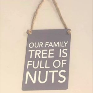 Nutty family novelty mini metal sign