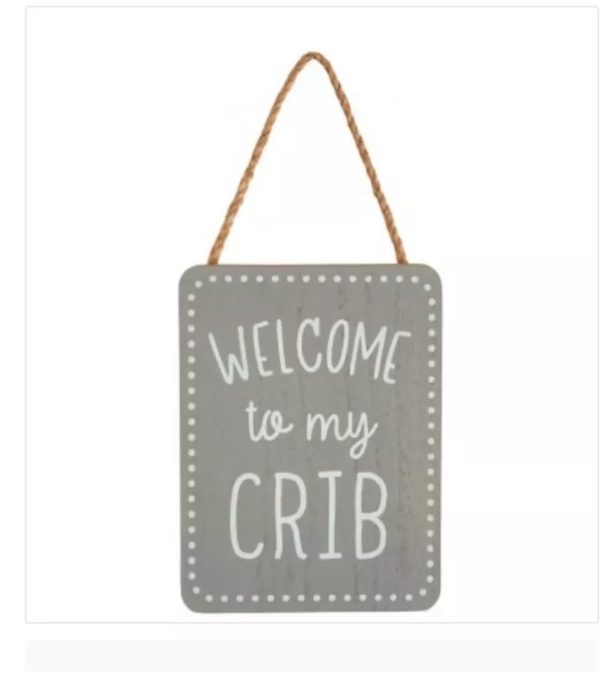 Welcome to my crib wooden sign