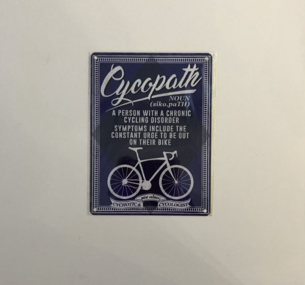 Cycopath cycling cyclist metal sign